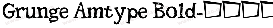 Grunge Amtype Bold字体转换